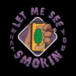 letmeseewhatusmokin logo