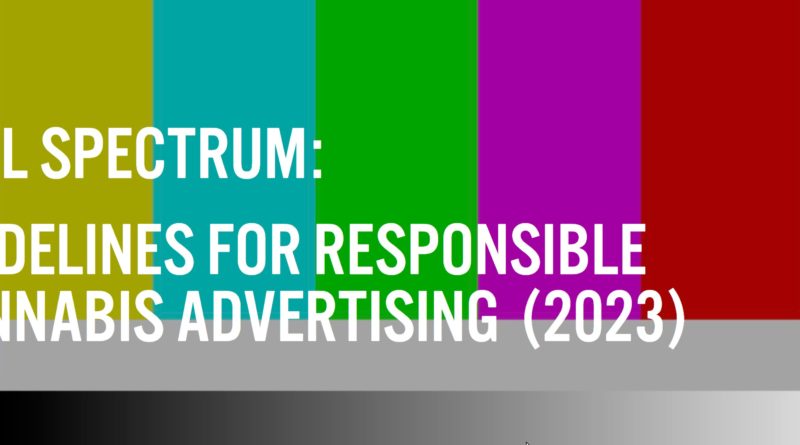 full spectrum guidelines for responsible cannabis advertising report by cannabis media council