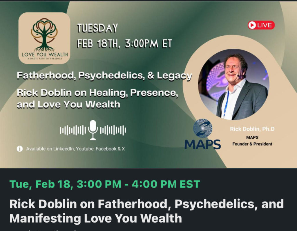 love you wealth podcast with rick doblin of maps